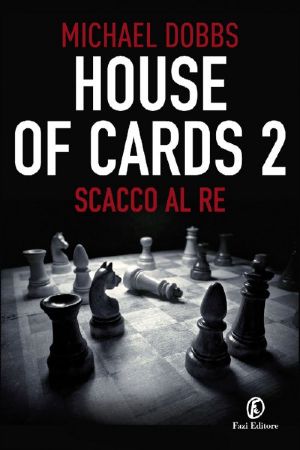 [House of Cards 02] • Scacco Al Re